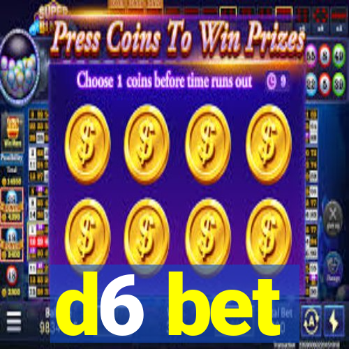 d6 bet